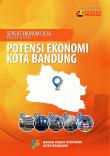 Potensi Ekonomi Kota Bandung : Sensus Ekonomi 2016 Analisis Hasil Listing