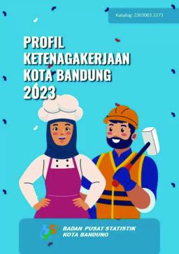 Employment Profile Of Bandung City 2023