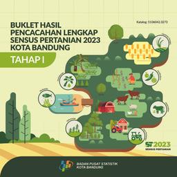 Buklet Hasil Pencacahan Lengkap Sensus Pertanian 2023 - Tahap I Kota Bandung