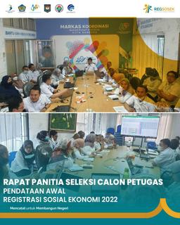 Rapat Panitia Seleksi Calon Petugas Pendataan Awal REGSOSEK 2022 Kota Bandung 