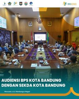 BPS Bandung City audience with Bandung City Secretary