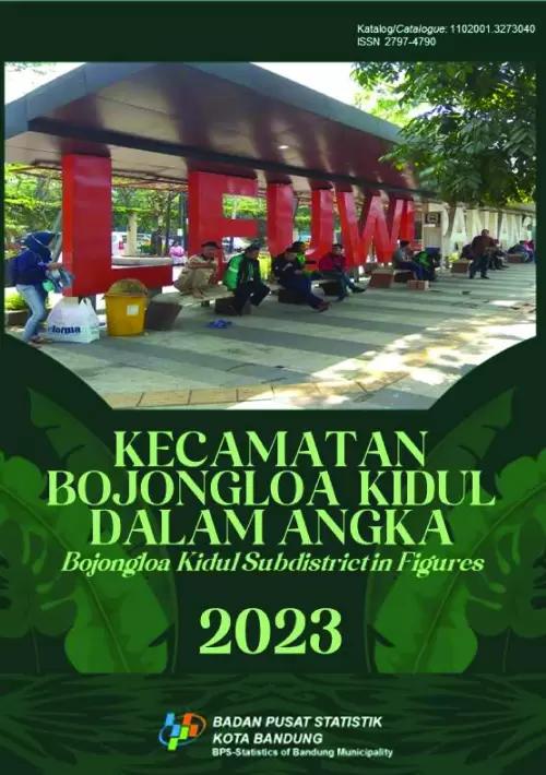 Bojongloa Kidul Subdistrict in Figures 2023