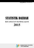 Statistik Daerah Kecamatan Mandalajati 2015