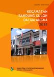 Kecamatan Bandung Kulon Dalam Angka 2016