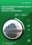 Produk Domestik Regional Bruto Kota Bandung menurut Pengeluaran 2016-2020